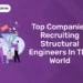 Top Companies Recruiting Structural Engineers In The World