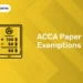 ACCA Paper Exemptions