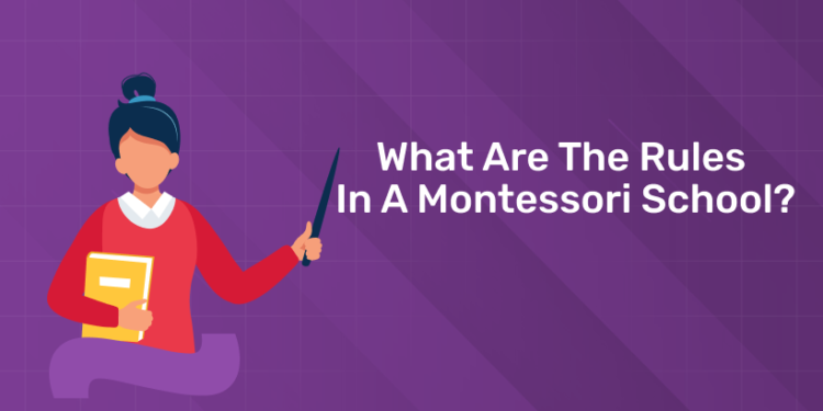 What Are the Rules in a Montessori School?