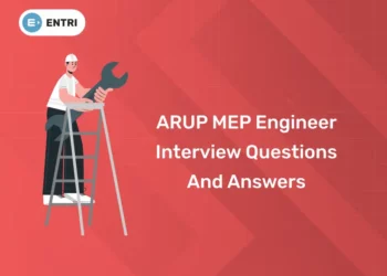 ARUP MEP Engineer Interview Questions and Answers