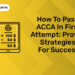 How to Pass ACCA in First Attempt: Proven Strategies for Success
