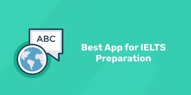 Best App for IELTS Preparation