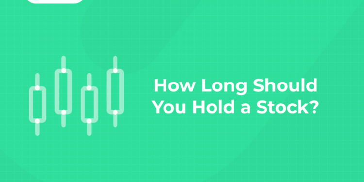 How Long Should You Hold a Stock
