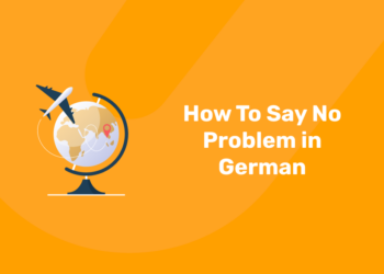 How To Say No Problem in German