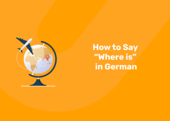 How to Say Where is in German