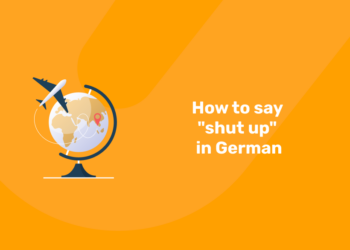 How to say shut up in German