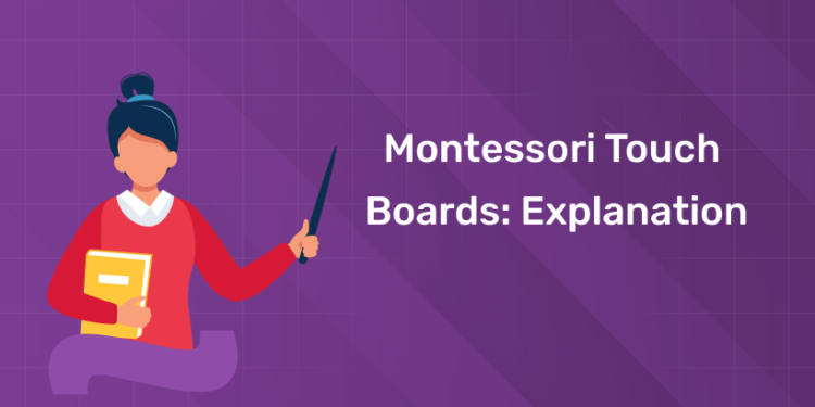 Montessori Touch Boards Explanation
