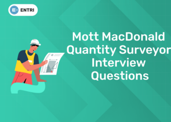 Mott MacDonald Quantity Surveyor Interview Questions