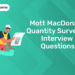 Mott MacDonald Quantity Surveyor Interview Questions
