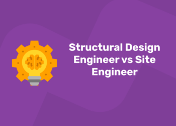 Structural Design Engineer vs Site Engineer