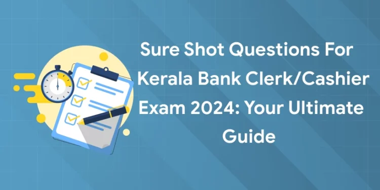 Sure Shot Questions for Keala Bank
