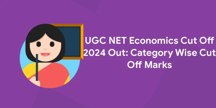 UGC NET Economics Cut Off