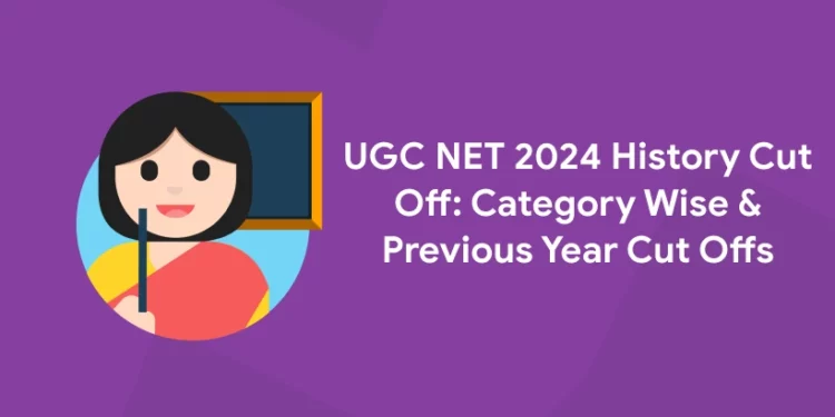UGC NET History Cut Off