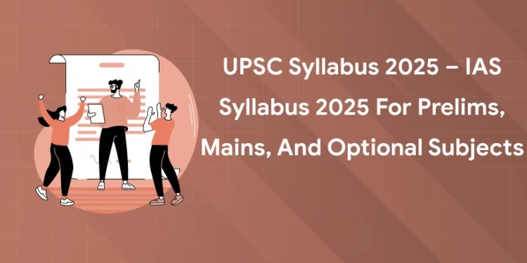 UPSC Syllabus 2025