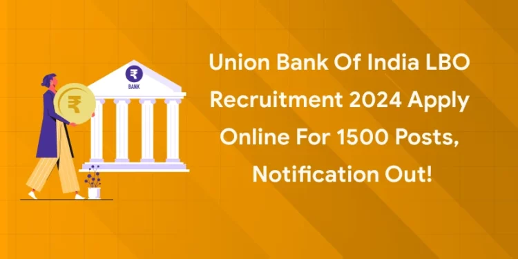 Union Bank of India LBO Recruitment