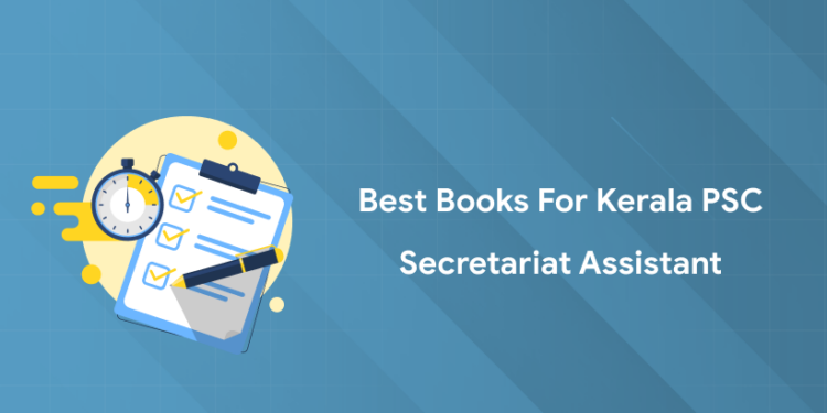 Best Books for Kerala PSC Secretariat Assistant 2025