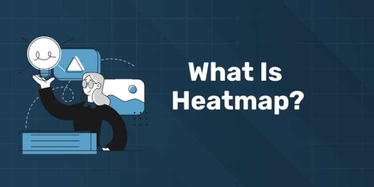 What is Heatmap?