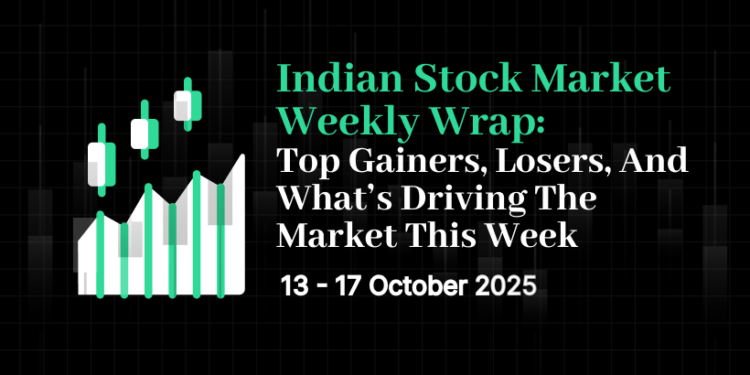 Indian Stock Market Weekly Wrap: Top Gainers, Losers, and What’s Driving the Market This Week