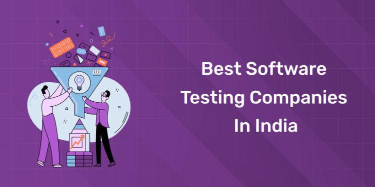 Best Software Testing Companies in India