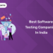 Best Software Testing Companies in India