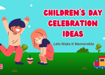 Children’s Day Celebration Ideas