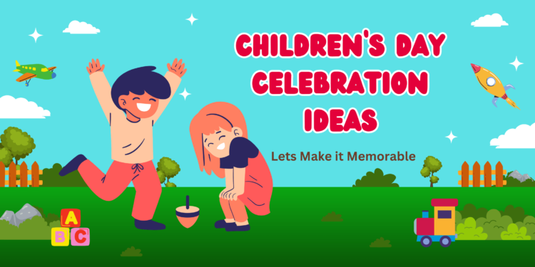 Children’s Day Celebration Ideas
