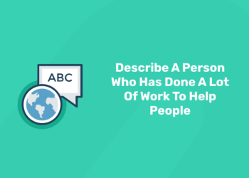 Describe A Person Who Has Done A Lot Of Work To Help People