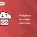 EY Python Interview Questions