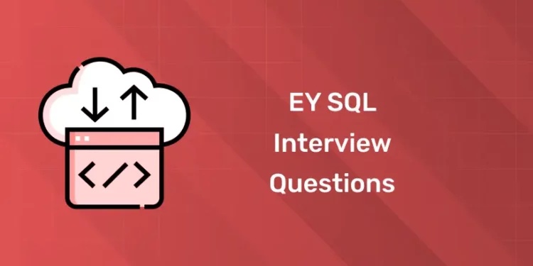 EY SQL Interview Questions