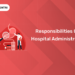 Responsibilities of hospital administrator