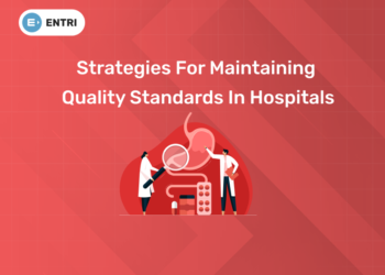 Strategies for Maintaining Quality Standards in Hospitals