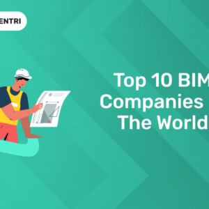 Top 8 BIM Companies in India - Entri Blog