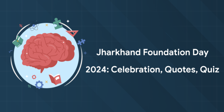 Jharkhand Foundation Day 2024: Celebration, Quotes, Quiz