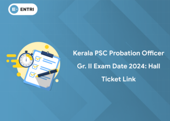 Kerala PSC Probation Officer Gr. II Exam Date 2024: Hall Ticket