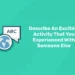 Describe An Exciting Activity That You Experienced With Someone Else