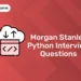 Morgan Stanley Python Interview Questions