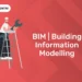 BIM | Building Information Modelling
