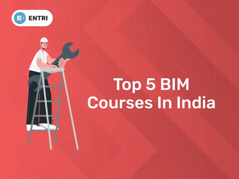 Top 5 BIM Courses In India - Entri Blog