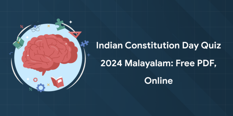 Indian Constitution Day Quiz 2024 Malayalam: Free PDF, Online