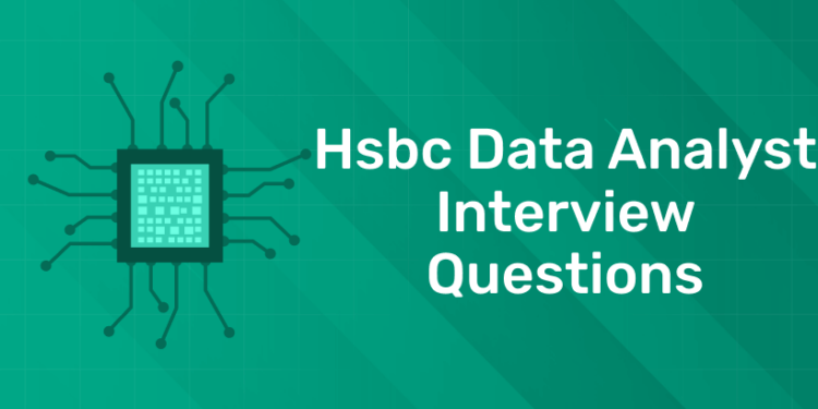 hsbc data analyst interview questions (1)