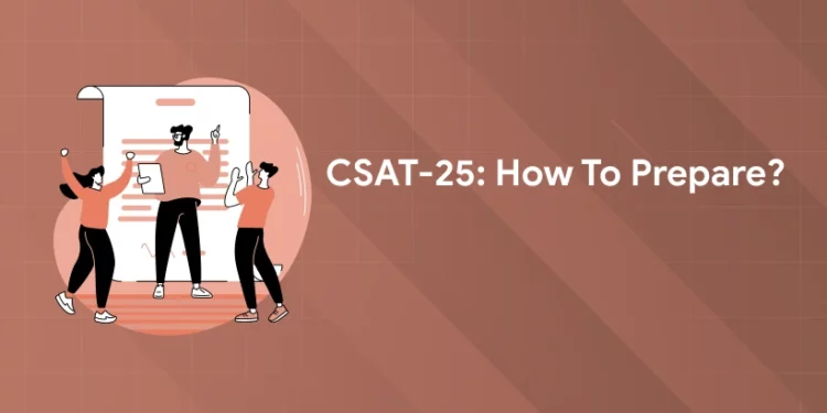 CSAT-25 How to Prepare