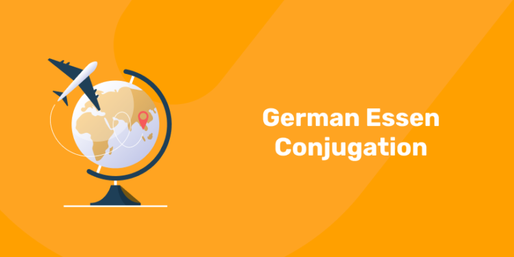 German Essen Conjugation