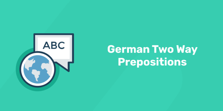 German Two Way Prepositions