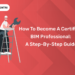 How to Become a Certified BIM Professional A Step-by-Step Guide