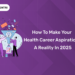 How to Make Your Health Career Aspirations a Reality in 2025