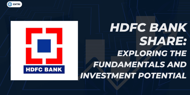 HDFC Bank Share: Exploring the Fundamentals and Investment Potential
