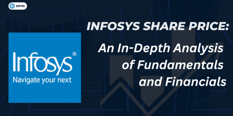 Infosys Share Price: An In-Depth Analysis of Fundamentals and Financials