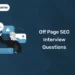 Off Page SEO Interview Questions