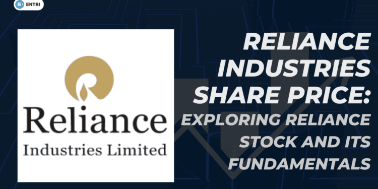 Reliance Industries Share Price Exploring Reliance Stock and Its Fundamentals