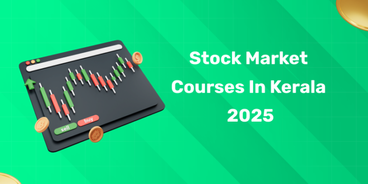 Stock Market Courses in Kerala 2025